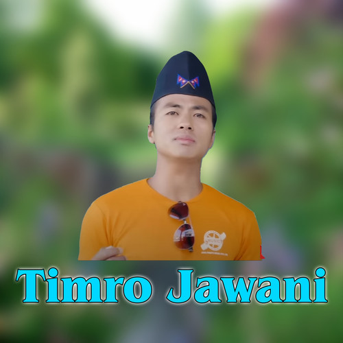 Timro Jawani