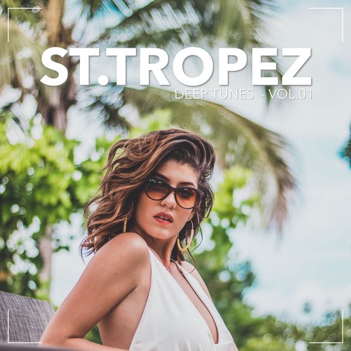 St.Tropez, Deep Tunes, Vol. 01