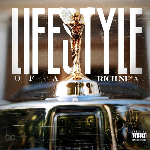 Lifestyle Of A Rich N***A (Explicit)