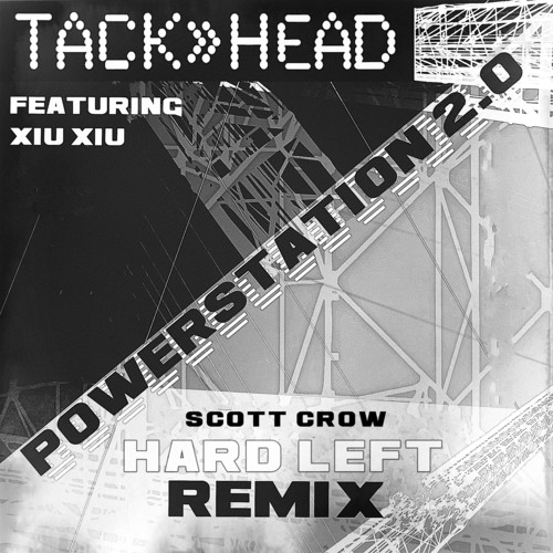 Powerstation 2.0 (scott crow Hard Left Remix)