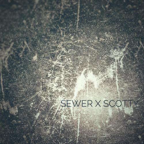 Sewer x Scotty (Explicit)