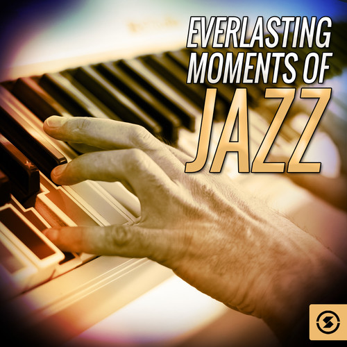 Everlasting Moments of Jazz