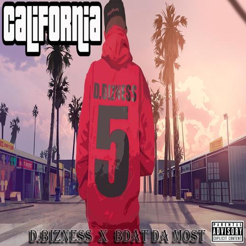 California (feat. BDat Da Most)