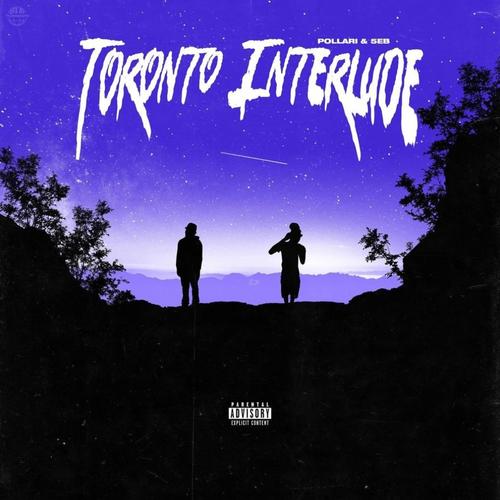 Toronto Interlude (Explicit)