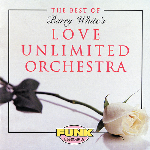 The Best Of Love Unlimited Orchestra