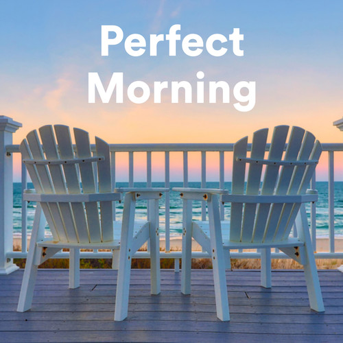 Perfect Morning (Explicit)