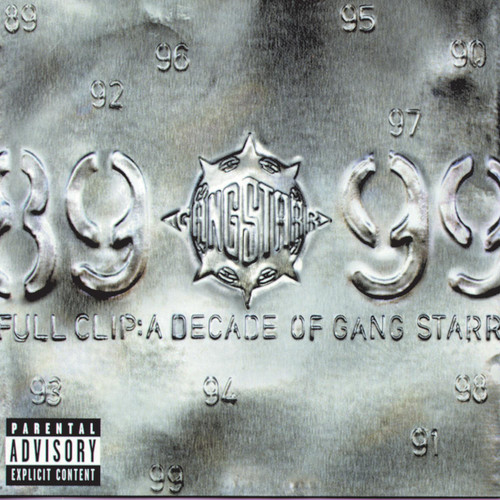 Full Clip: A Decade Of Gang Starr (Explicit)