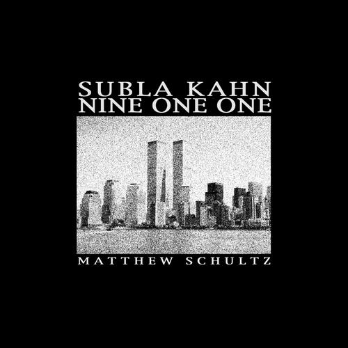 Subla Kahn Nine One One