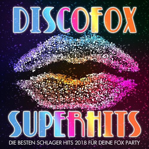 Discofox Superhits - Die besten Schlager Hits 2018 für deine Fox Party