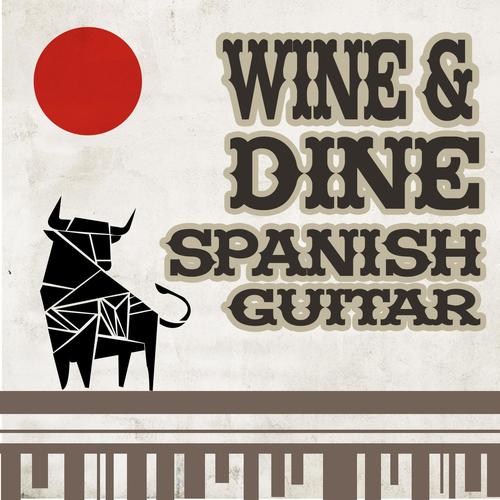 Wine & Dine: Spanish Guitar