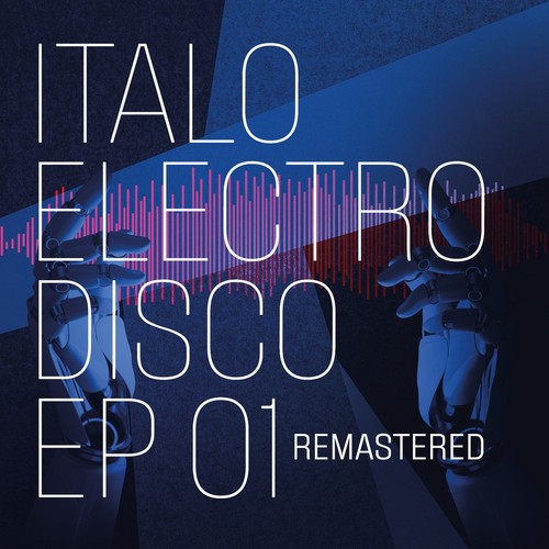 Italo Electro Disco 01 - EP (Remastered 2024)