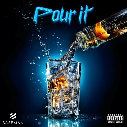 Pour It (Explicit)