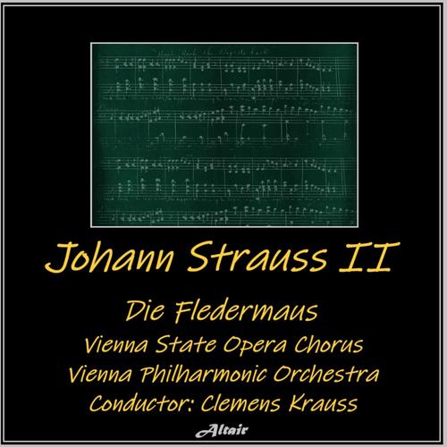 Johann Strauss II: Die Fledermaus