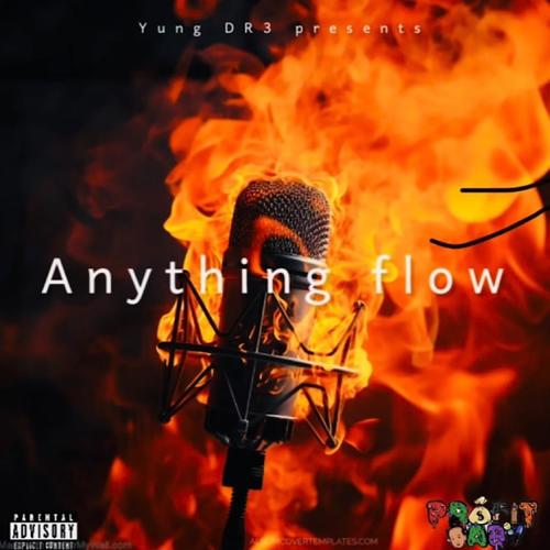 Anything Flow (Explicit)