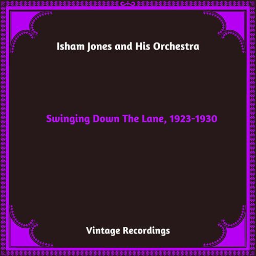 Swinging Down The Lane, 1923-1930 (Hq Remastered 2023)