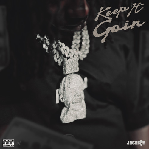 Keep It Goin (Explicit)