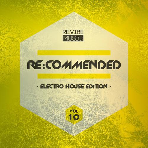 Re:Commended - Electro House Edition, Vol. 10