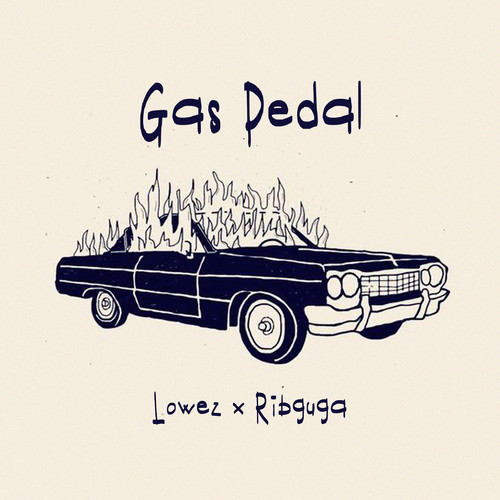 Gas Pedal (Explicit)