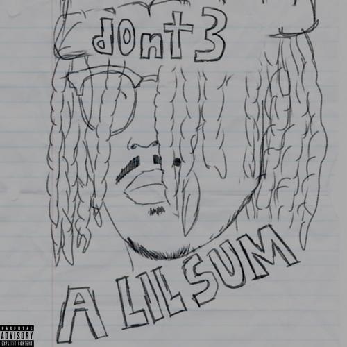 a lil sum (Explicit)
