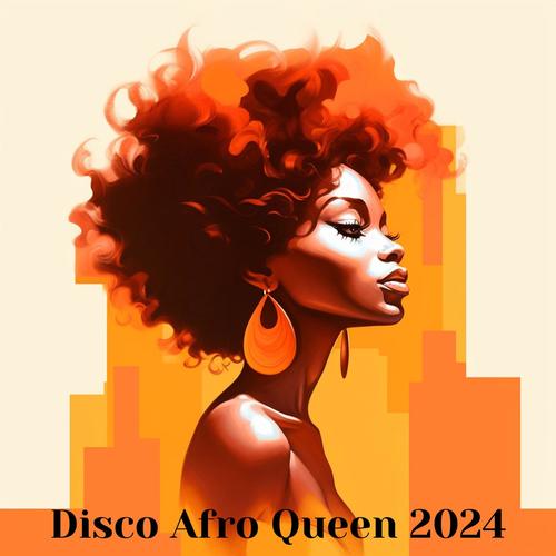 Disco Afro Queen 2024 (Cuban Discoteca)