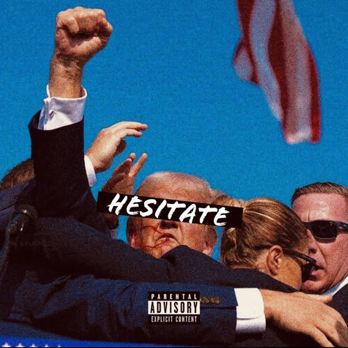 Hesitate (Explicit)