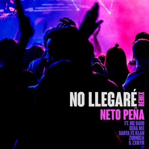 No Llegaré (Remix) [Explicit]