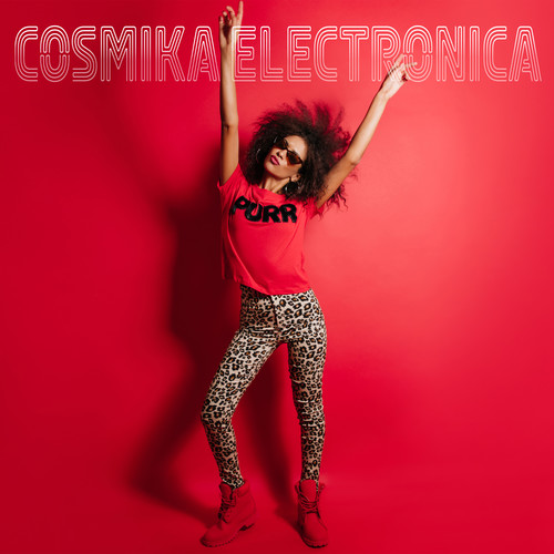 Cosmika Electronica (Explicit)