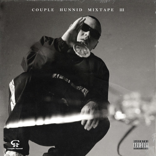 Couple Hunnid Mixtape Vol.3 (Explicit)