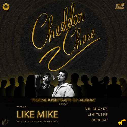 Like Mike [CHEDDAR CHASE] (Explicit)