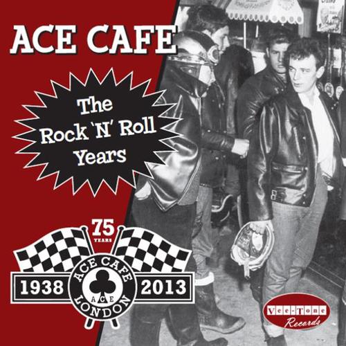 Ace Cafe the Rock N Roll Years