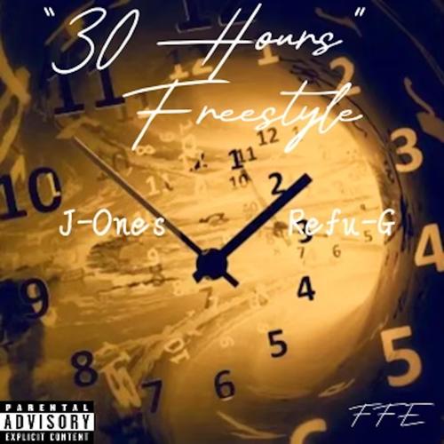 30 Hours Freestyle (feat. Refu-G & Fam Boyz) [Remix Version] [Explicit]