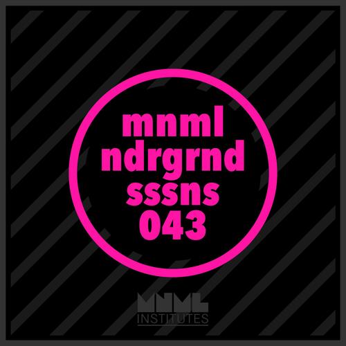 Minimal Underground Sessions EP 043