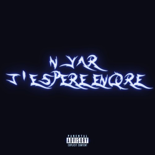 J'espère encore (Explicit)