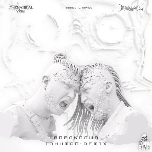 Breakdown (INHUMAN Remix) [Explicit]