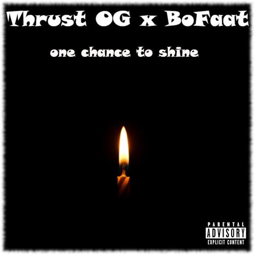 One Chance To Shine (Explicit)