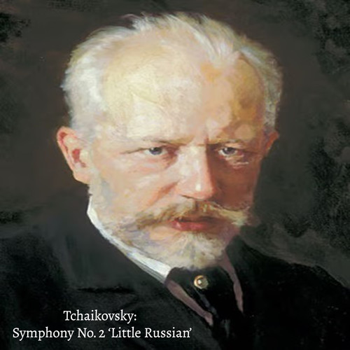 Tchaikovsky: Symphony No. 2 'Little Russian'