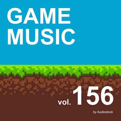 GAME MUSIC, Vol. 156 -Instrumental BGM- by Audiostock