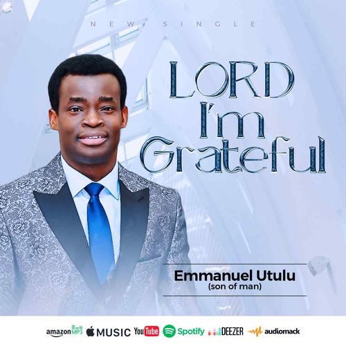 Lord I'm grateful