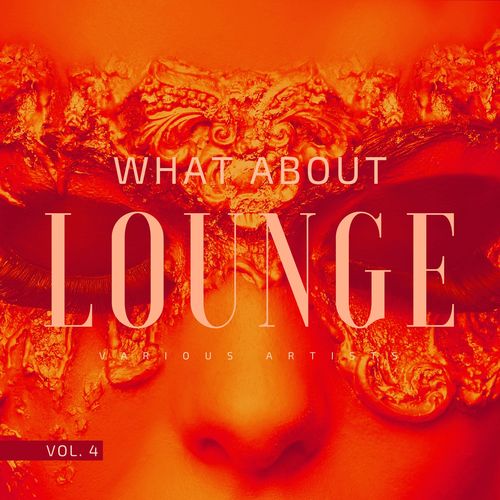 What About Lounge, Vol. 4