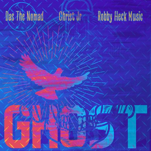 GHOST (feat. Christ Jr & Robby Heck Music)