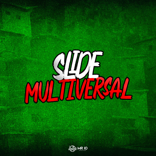 Slide Multiversal (Explicit)