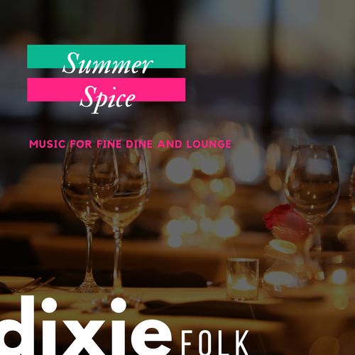 Summer Spice - Music For Fine Dine And Lounge