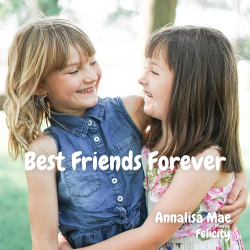 Best Friends Forever (feat. Felicity)