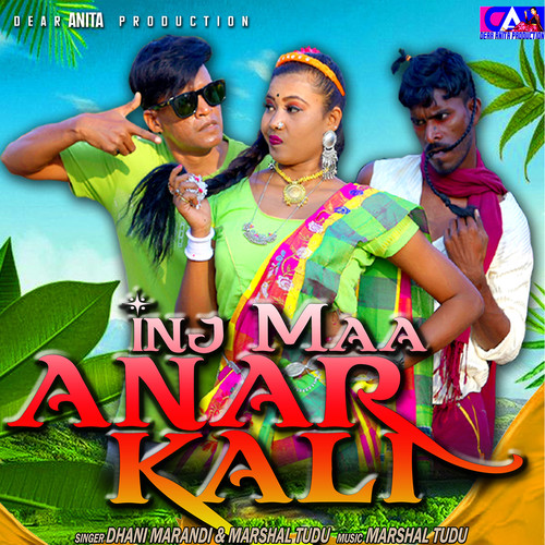 Inj Maa Anarkali