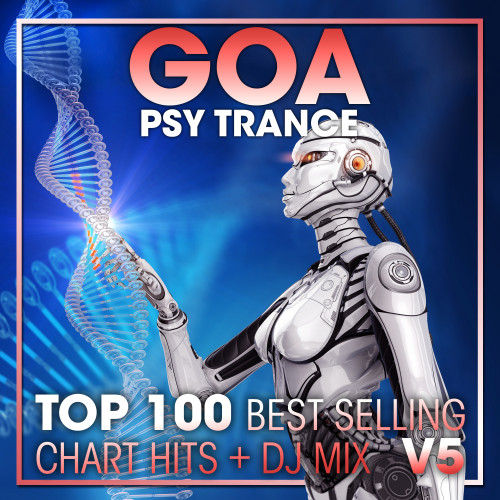 Goa Psy Trance Top 100 Best Selling Chart Hits + DJ Mix V5