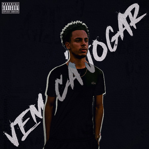 Vem Cá Jogar (Explicit)