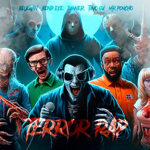 Terror rap (feat. Tavo Gv, Blind Eye, Mr poncho & Danner) [Explicit]