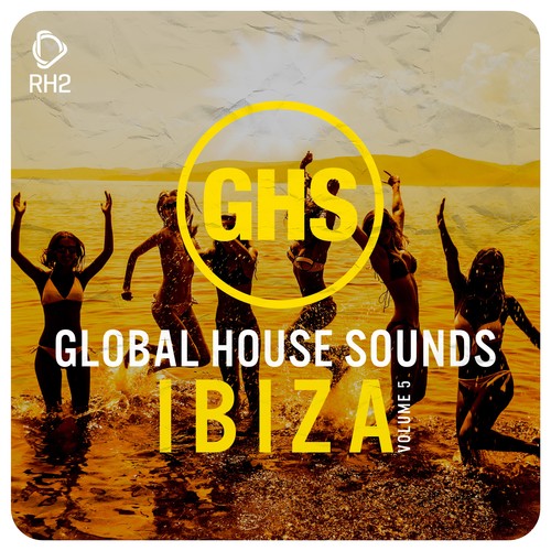 Global House Sounds - Ibiza, Vol. 5