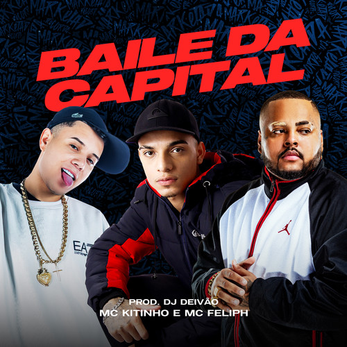 Baile da Capital (Explicit)