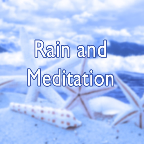 Rain and Meditation